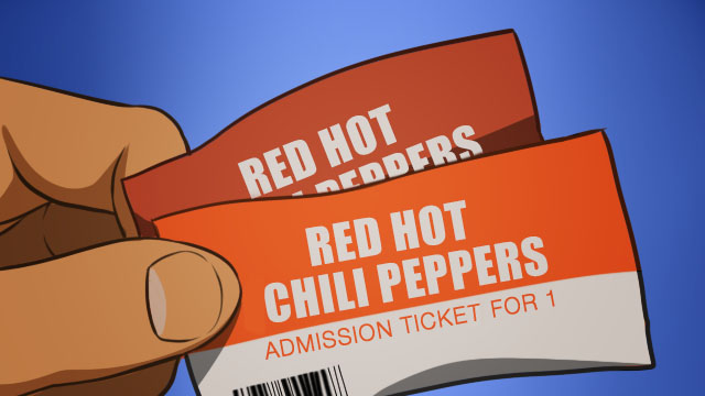 You have 2 tickets to watch the Red Hot Chili Peppers but your buddy suddenly backed out. What do you do?